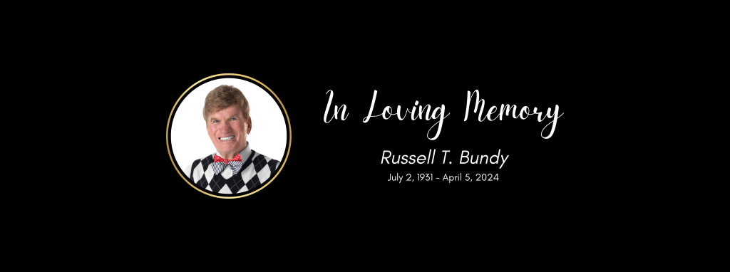 In Loving Memory of Russell T. Bundy